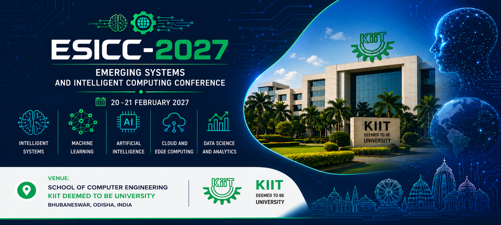 ESICC-2027 Conference Venue School of Computer Engineering, KIIT Deemed to be University Conference Venue School of Computer Engineering, KIIT Deemed to be University